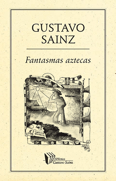 Title details for Fantasmas aztecas by Gustavo Sainz - Available